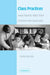 Class Practices by Fiona Devine