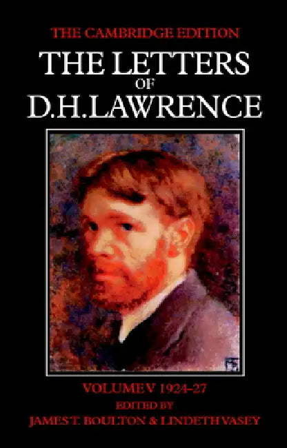 The Letters of D. H. Lawrence by D. H. Lawrence, James T. Boulton, Lindeth Vasey