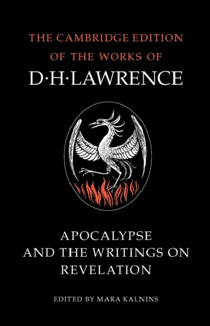 Apocalypse and the Writings on Revelation by D. H. Lawrence, Mara Kalnins, James T. Boulton