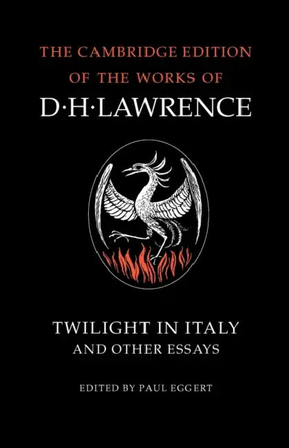 Twilight in Italy and Other Essays by D. H. Lawrence, James T. Boulton, M. H. Black