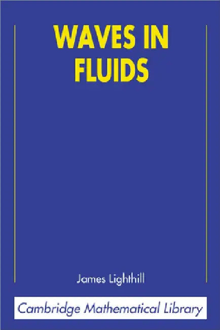 Waves in Fluids by M. J. Lighthill