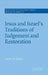 Jesus and Israel's Traditions of Judgement and Restoration by Steven M. Bryan, John Court