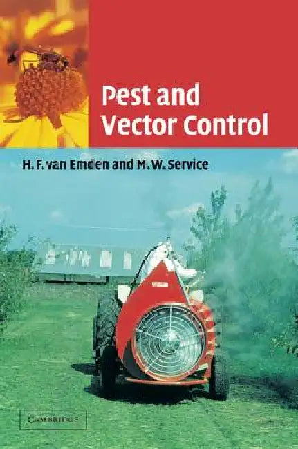 Pest and Vector Control by Helmut Van Emden, Michael Service, H. F. Van Emden