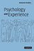 Psychology and Experience by Benjamin Bradley, Ben S. Bradley