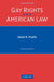Gay Rights and American Law by Daniel R. Pinello