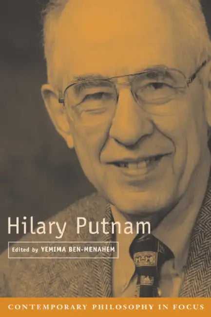 Hilary Putnam by Yemina Ben-Menahem, Yemima Ben-Menahem