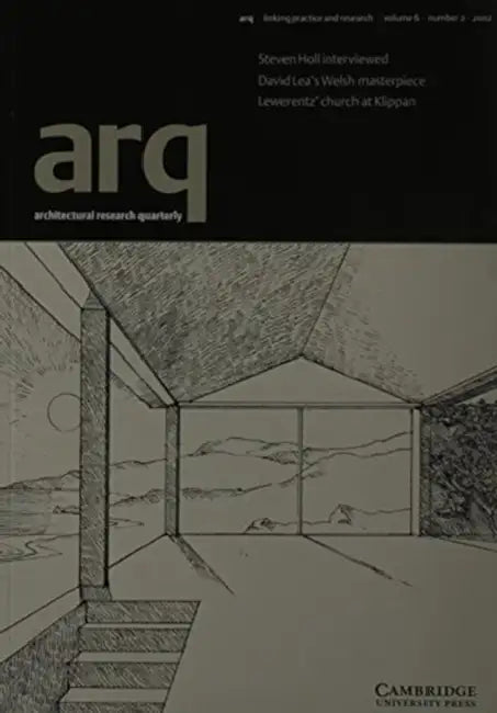 Arq: Architectural Research Quarterly: Volume 6, Part 2 by Peter Carolin, Thomas Fisher