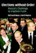 Elections Without Order: Russia's Challenge to Vladimir Putin by Richard Rose, Neil Munro