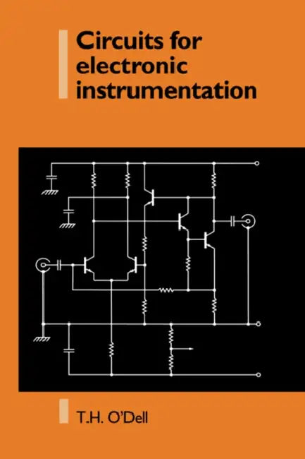 Circuits for Electronic Instrumentation by Thomas Henry O'Dell, T. H. O'Dell