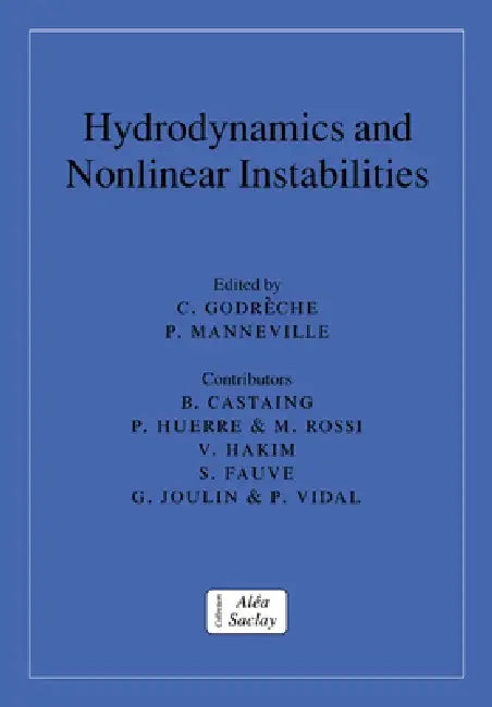 Hydrodynamics and Nonlinear Instabilities by Claude Godreche, Paul Manneville, C. Godr Che