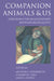 Companion Animals and Us: Exploring the Relationships Between People and Pets by Elizabeth S. Paul, James A. Serpell, Anthony L. Podberscek