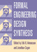 Formal Engineering Design Synthesis by Erik K. Antonsson, Jonathan Cagan
