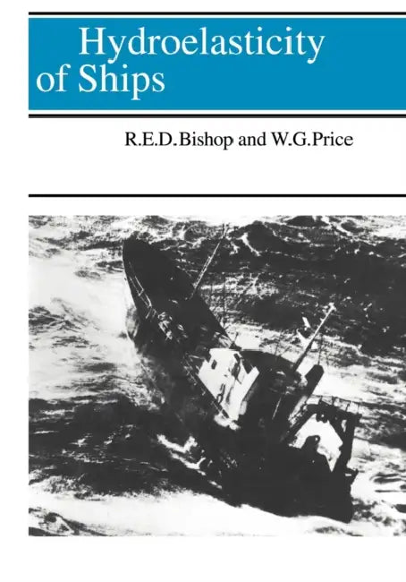 Hydroelasticity of Ships by W. G. Price, Richard Evelyn Donohue Bishop