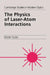 The Physics of Laser-Atom Interactions by Dieter Suter, Suter Dieter, P. L. Knight