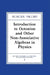 Introduction to Octonion and Other Non-Associative Algebras in Physics by Susumo Okubo, S. Okubo