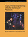 Crystal-Field Engineering of Solid-State Laser Materials by Brian Henderson, Ralph H. Bartram, P. L. Knight