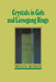 Crystals in Gels and Liesegang Rings by Heinz K. Henisch, Henisch Heinz K.