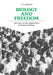 Biology and Freedom: An Essay on the Implications of Human Ethology by S. Anthony Barnett