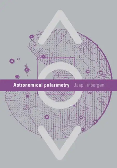 Astronomical Polarimetry by Jaap Tinbergen