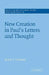 New Creation in Paul's Letters and Thought by Moyer V. Hubbard, John Court