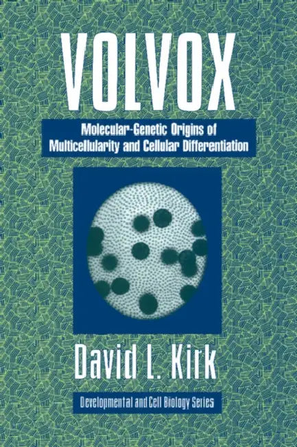 Volvox: A Search for the Molecular and Genetic Origins of Multicellularity and Cellular Differentiation by David L. Kirk, Jonathan B. L. Bard, Peter W. Barlow