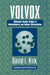 Volvox: A Search for the Molecular and Genetic Origins of Multicellularity and Cellular Differentiation by David L. Kirk, Jonathan B. L. Bard, Peter W. Barlow