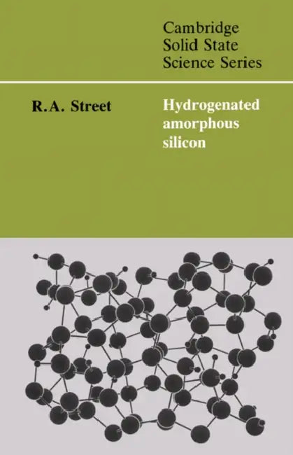 Hydrogenated Amorphous Silicon by R. A. Street, D. R. Clarke, S. Suresh