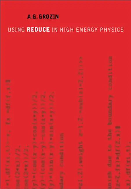 Using Reduce in High Energy Physics by A. G. Grozin