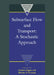 Subsurface Flow and Transport: A Stochastic Approach by Gedeon Dagan, Shlomo P. Neuman, Dagan Gedeon