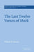 The Last Twelve Verses of Mark by William R. Farmer, John Court
