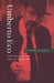 Umberto Eco and the Open Text: Semiotics, Fiction, Popular Culture by Peter Bondanella