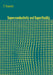 Superconductivity and Superfluidity by Toshihiko Tsuneto, T. Tsuneto, Mikio Nakahara