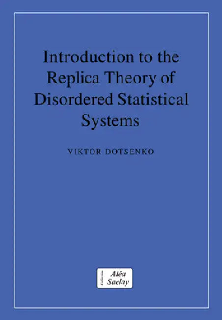 Introduction to the Replica Theory of Disordered Statistical Systems by Viktor Dotsenko, C. Godr Che