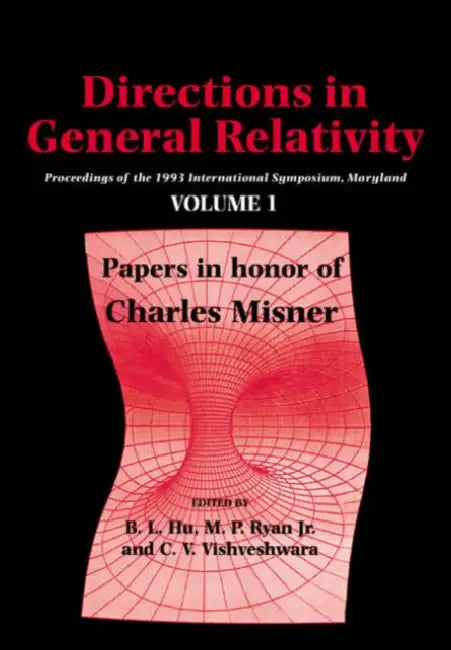 Directions in General Relativity, Vol.1 by M. P. Ryan, B. L. Hu, Jr. Ryan Leslie