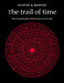The Trail of Time: Time Measurement with Incense in East Asia by Silvio A. Bedini