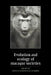 Evolution and Ecology of Macaque Societies by John E. Fa, Donald G. Lindburg