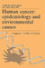 Human Cancer: Epidemiology and Environmental Causes by Calum S. Muir, Nubia Munoz, Nubia Mu Oz