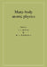 Many-Body Atomic Physics by J. J. Boyle, M. S. Pindzola, Boyle J. J.