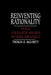 Reinventing Rationality: The Role of Regulatory Analysis in the Federal Bureaucracy by Thomas O. McGarity