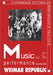 Music and Performance During the Weimar Republic by Bryan Randolph Gilliam