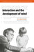 Interaction and the Development of Mind by Anthony J. Wootton, A. J. Wootton, Paul Drew