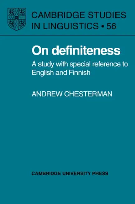 On Definiteness: A Study with Special Reference to English and Finnish by Andrew Chesterman, Chesterman Andrew, S. R. Anderson