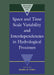 Space and Time Scale Variability and Interdependencies in Hydrological Processes by Reinder A. Feddes