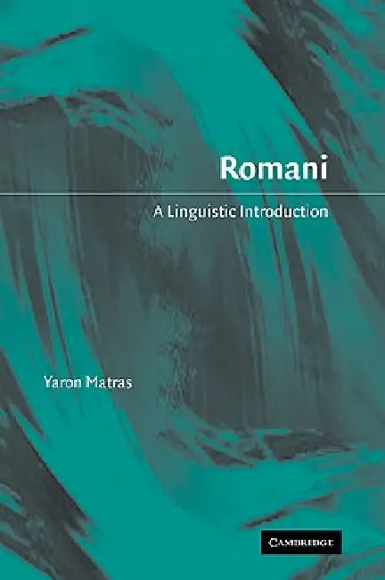 Romani: A Linguistic Introduction by Yaron Matras