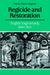 Regicide and Restoration: English Tragicomedy, 1660 1671 by Nancy Klein Maguire, Maguire Nancy Klein