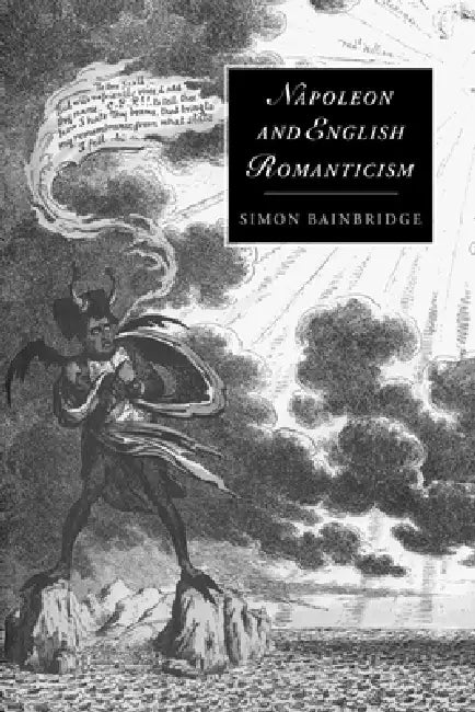 Napoleon and English Romanticism by Simon Bainbridge, Marilyn Butler, James Chandler