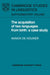 The Acquisition of Two Languages from Birth: A Case Study by Annick de Houwer, Annick De Houwer, Houwer Annick de