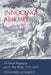 Innocence Abroad: The Dutch Imagination and the New World, 1570 1670 by Benjamin Schmidt