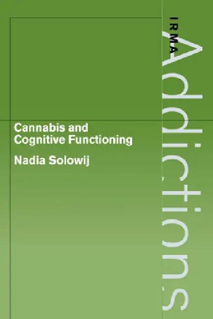 Cannabis and Cognitive Functioning by Nadia Solowij, Griffith Edwards