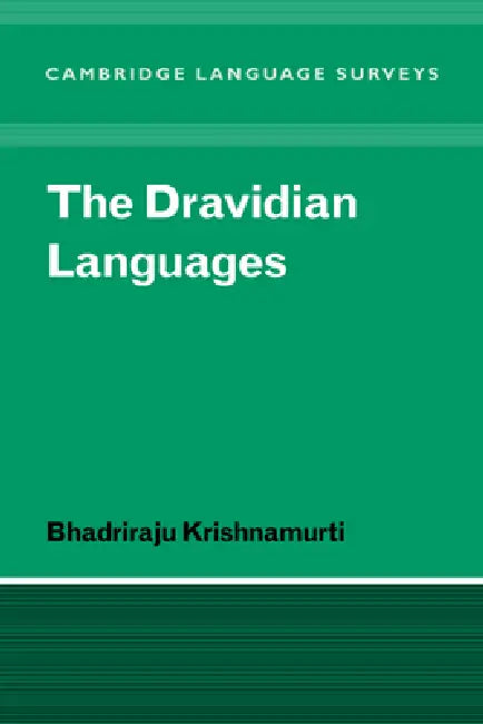 The Dravidian Languages by Bhadriraju Krishnamurti, S. R. Anderson, J. Bresnan